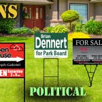 Yard Signs, Signs, Realty Signs, real estate, political Signs